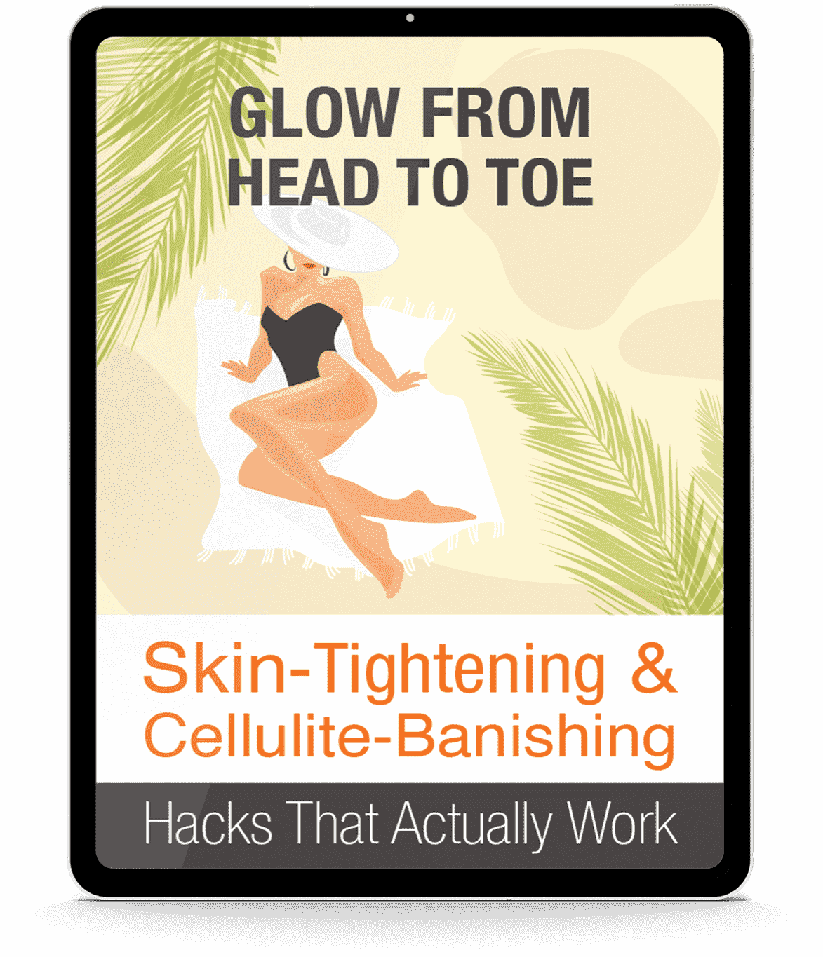 BONUS #1: Glow From Head To Toe